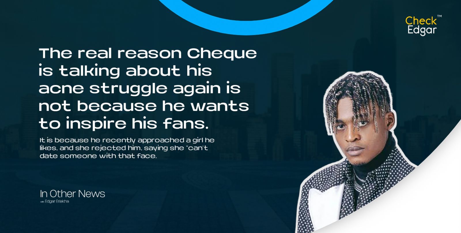 Cheque with braided hair poses in a black and white polka dot shirt.