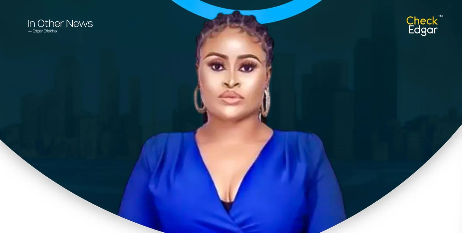 A close-up of Sarah Martins in a blue outfit with hoop earrings.