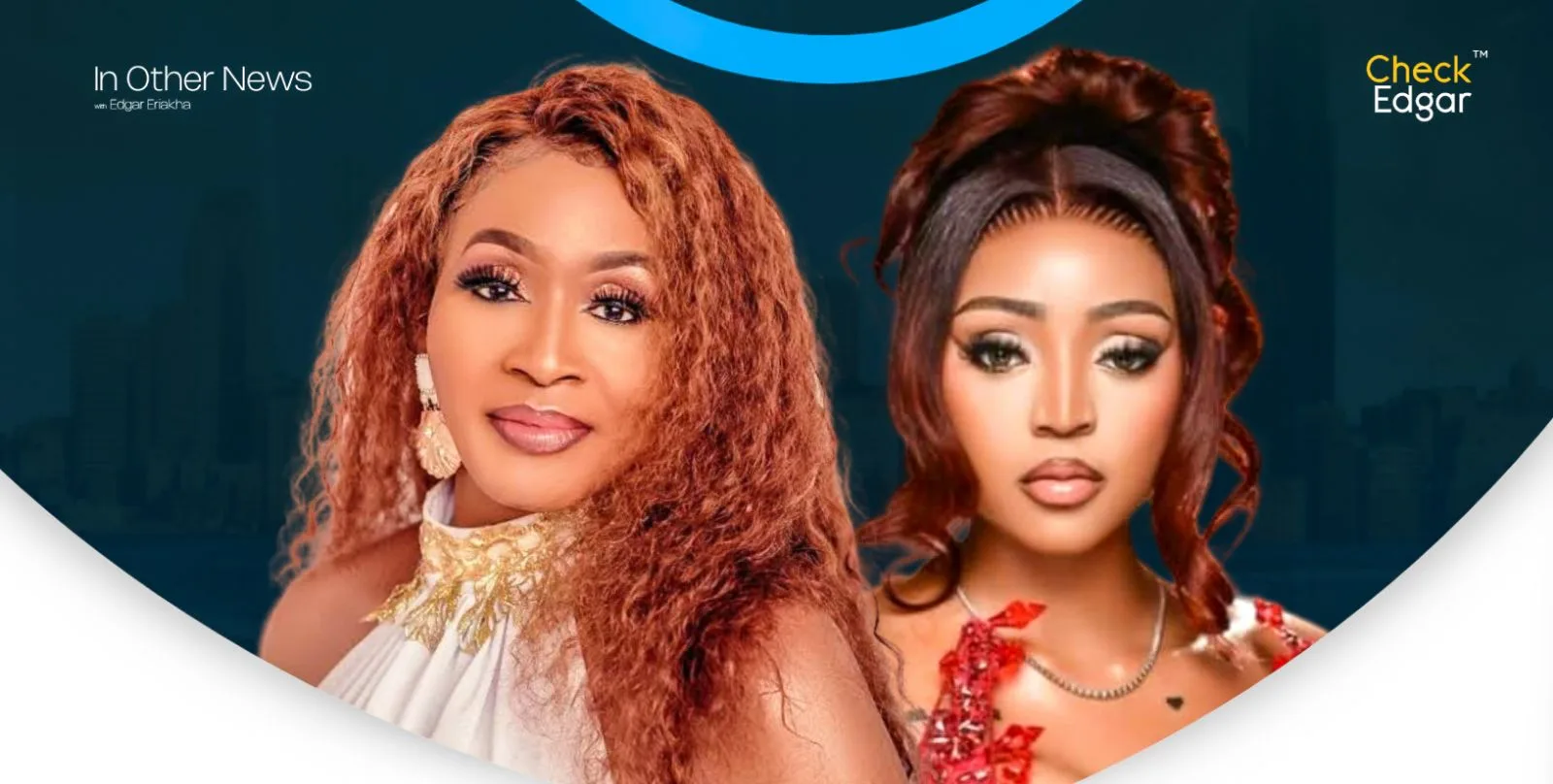 Kemi Olunloyo with curly hair in a white gown and Regina Daniels with sleek hair and a floral outfit.