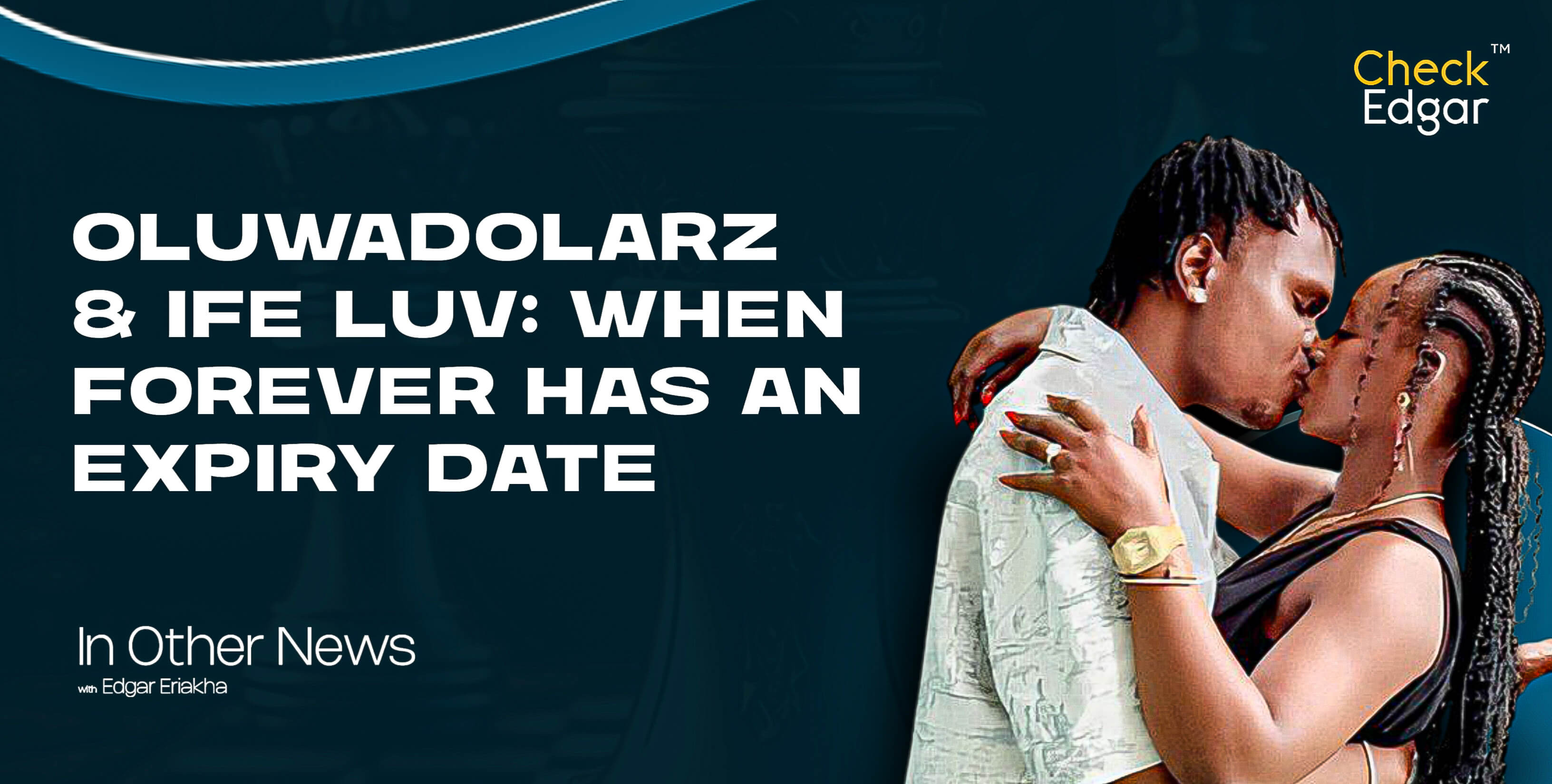 Cover image for “OLUWADOLARZ & IFE LUV: WHEN FOREVER HAS AN EXPIRY DATE”